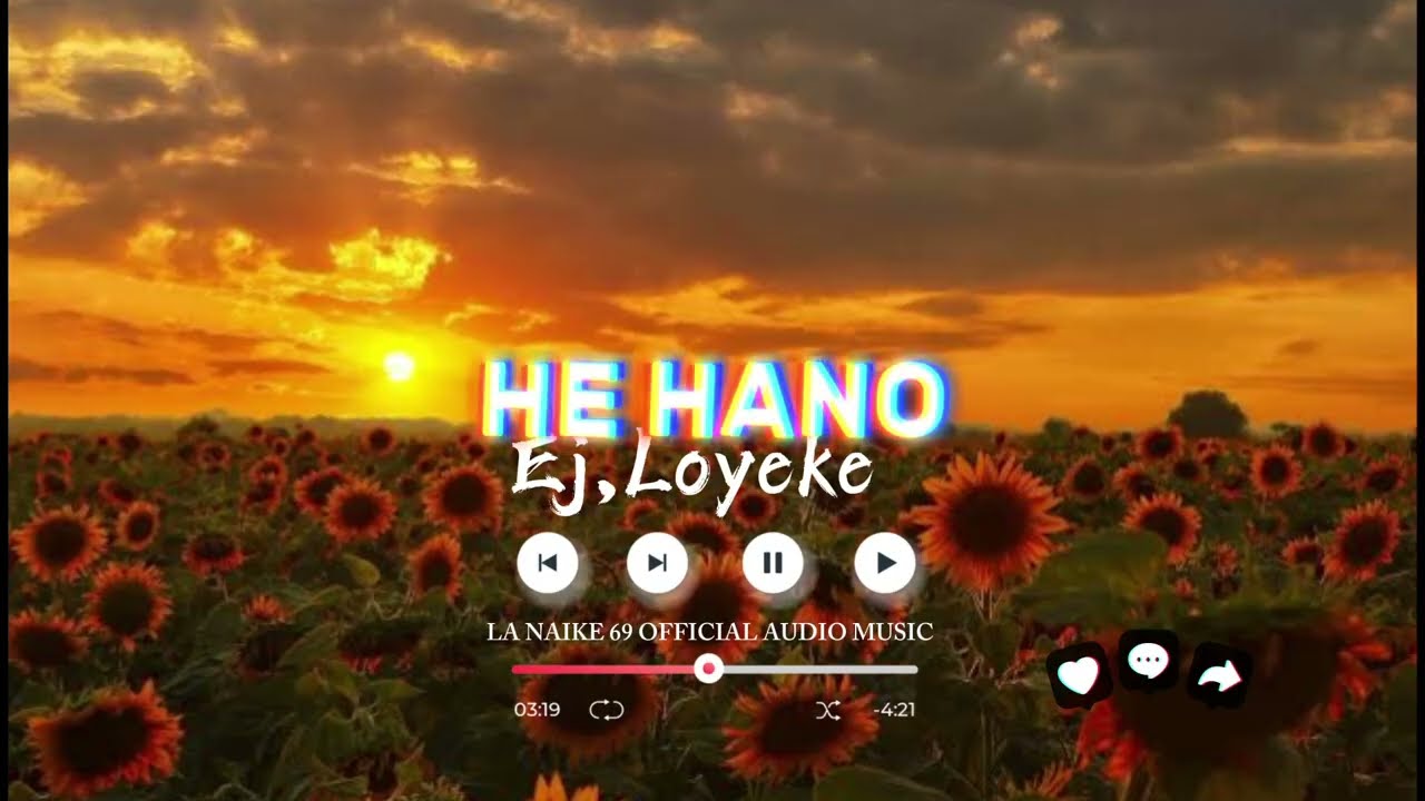 HE HANO II EJ, LOYEKE II LA NAIKE 69 OFFICIAL AUDIO MUSIC TERBARU 