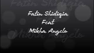 Fatin Shidiqia Feat Mikha Angelo - Kamulah Kamuku (Video Lirik)