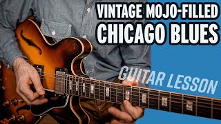 Chicago Blues Lesson; Add authentic vintage character to your blues guitar solos!