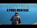 Control  montage02  pubg mobile  spray montage  prince vegeta 