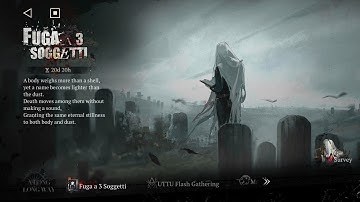 Fuga a 3 Soggetti Survey Stage | Reverse 1999: A Long Long Way