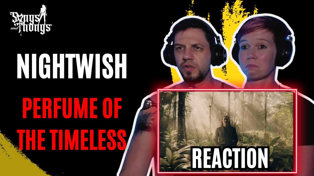 Nightwish Perfume of the Timeless REACTION by Songs and Thongs