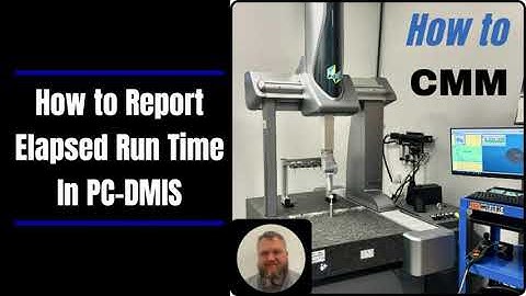 How to Report Elapsed Run Time in PC DMIS