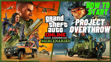 How To Start NEW San Andreas Mercenaries Missions In GTA Online - Project Overthrow Missions