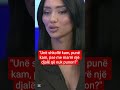 "Unë shkollë kam, punë kam, pse me marrë një djalë që nuk punon?"