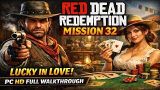 Red Dead Redemption Mission 32 Lucky In Love Pc Hd Full Walkthrough