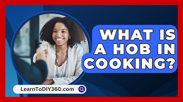 What Is A Hob In Cooking? - LearnToDIY360.com