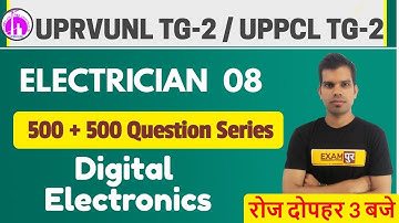 UPRVUNL TG-2/UPPCL TG-2 | Electrician || Class 08 || By Sandeep Sir || Digital Electronics