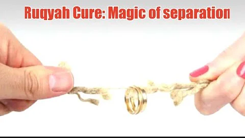 Ruqyah Cure: Magic of separation, Fight and Family problems.