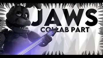JAWS - AVIATORS (FNAF/SFM/COLLAB PART)