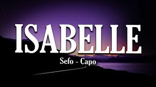 Sefo & Capo - ISABELLE - (Sözleri/Lyrics)| Tüm Şarkilar List | One Little Lyrics