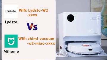 Phân Biệt Wifi kết nối App Lydsto & Mihome robot hút bụi Lydsto W2/W2 lite