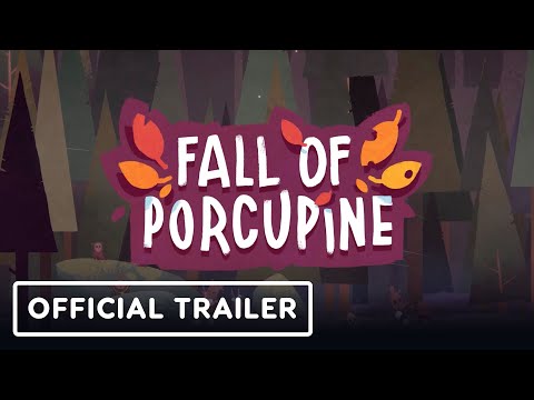 Fall of Porcupine - Official Trailer | Wholesome Direct 2023