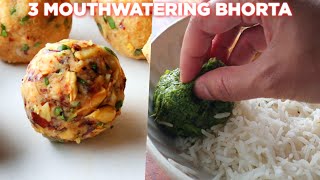 3 Mouthwatering Bhorta Recipes