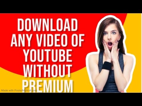 how to download any video of youtube without premium free *100* real # ...