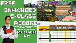 FREE Enhanced E-CLASS RECORD for GRADES 1-12| FULLY AUTOMATED| EXTRA USEFUL FEATURES ADDED