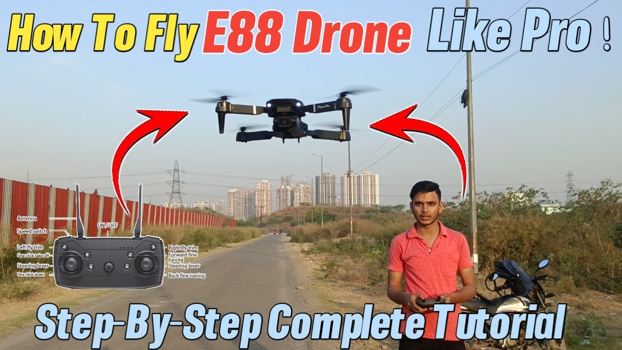 How To Fly E88 Camera Drone Complete Tutorial For Beginners | How To Fly Any Remote Control Drone