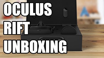 Oculus Rift Unboxing | VR Headset