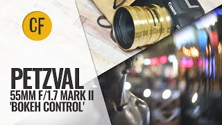 Lomography Petzval 55mm f/1.7 Mark II &#39;Bokeh Control&#39; lens review