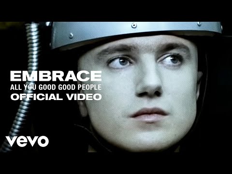 Embrace - All You Good Good People