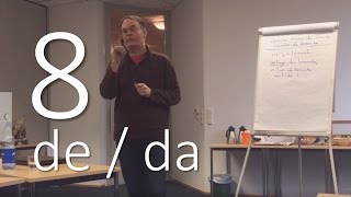 Kleriga semajnfino 8: de / da