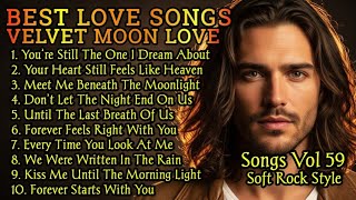 🎸 Timeless Romantic Love Songs 💖 | Soft Rock Ballads 70s 80s 90s | VELVET MOON LOVE Vol.59 screenshot 4