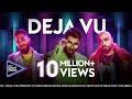 Bilal Saeed, Talhah Yunus, Ziggy | Deja Vu | VELO Sound Station 2.0