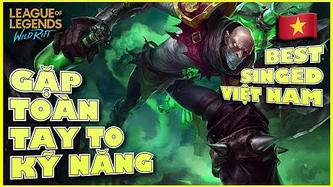 Liên Minh : Tốc Chiến - Best SINGED Việt Nam - Trận đấu gặp toàn tay to kỹ năng