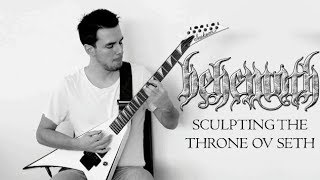 Behemoth - Sculpting The Throne Ov Seth (guitar & vocal cover)