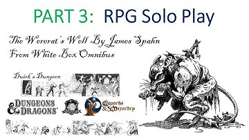 PART3: SOLO D&D ROLL20 White Box OD&D Wererat