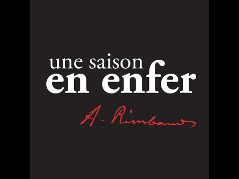 &quot;Une Saison en Enfer&quot; d'Arthur Rimbaud, lu par Denis Lavant