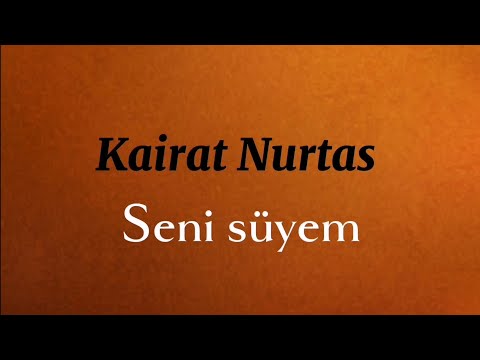 Kairat Nurtas — Seni suiem (latin / lyrics) Karaoke | кайрат нуртас — сени суйем текст Латын әліппе