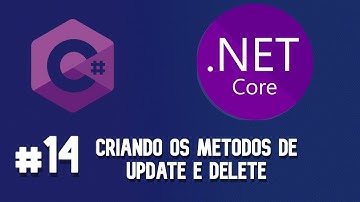 [API .NET 6] - Criando os métodos de update e delete - 14