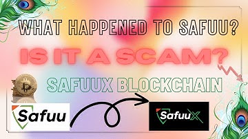 What Happened To Safuu , Is Safuu A Scam , What Is SafuuX Blockchain , Safuu