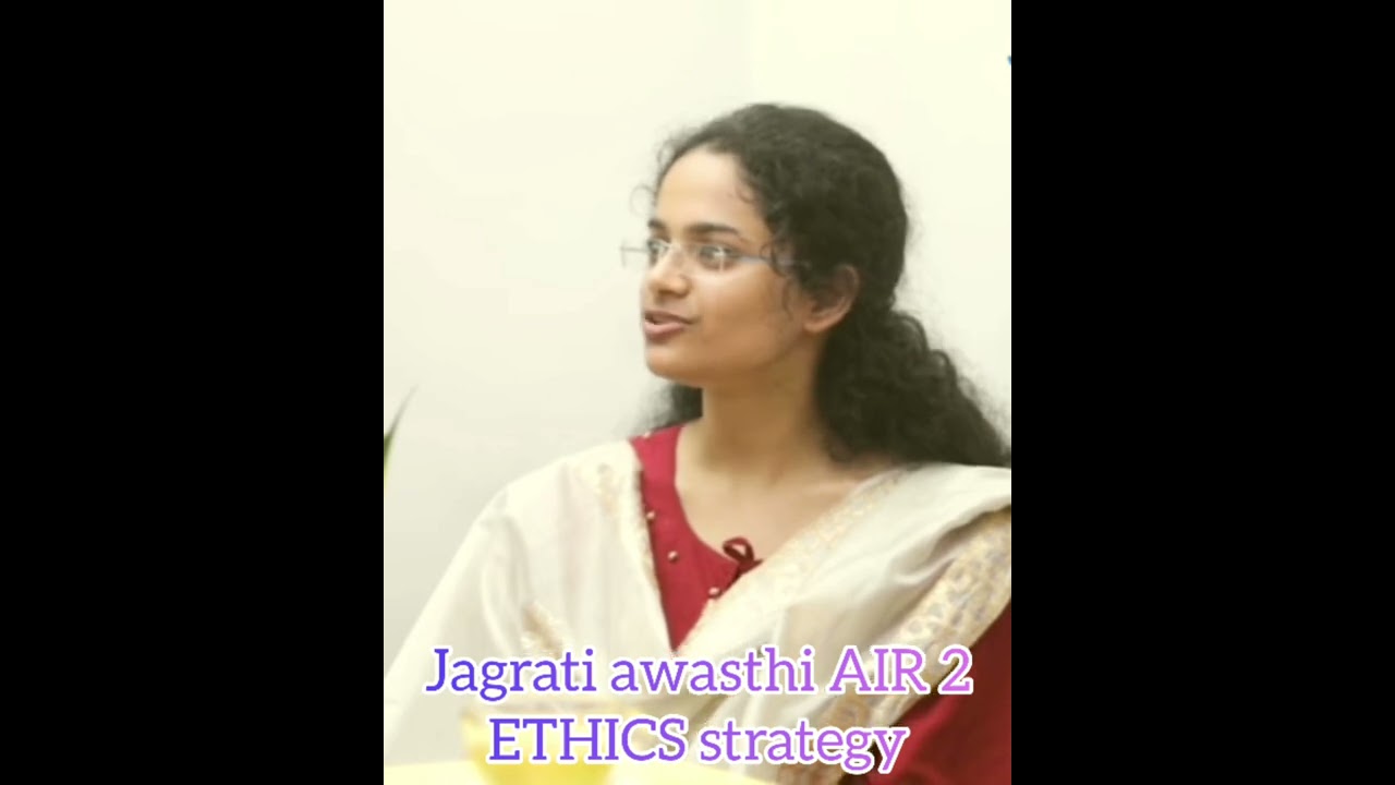 ETHICS strategy  by jagrati awasthi AIR 2  upsc  ias