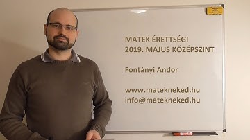 2019. május - kidolgozott középszintű matek érettségi