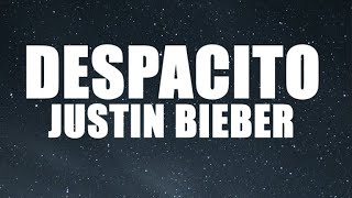 Justin Bieber  Despacito (Lyrics