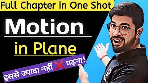 Motion in Plane One shot | Projectile Motion | Class 11 Chapter 4 One shot Physics | NEET JEE