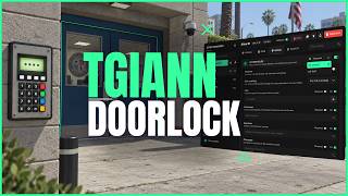 Advanced FiveM Doorlock & Access Control System | tgiann-doorlock