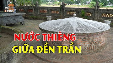 Nguồn Nước Thiêng Giữa Lòng Di Tích Đền Trần Nam Định - Giếng Rồng Triều Trần #hnp