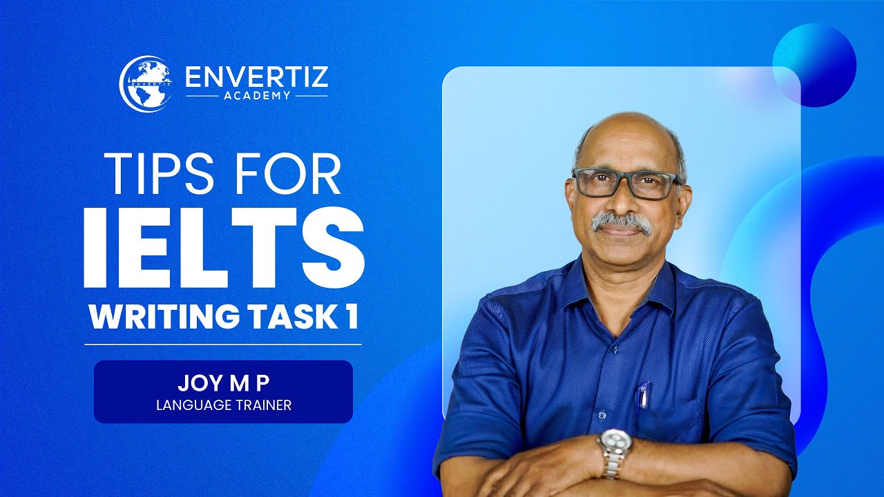 IELTS Writing Task 1: Best Tips to Score High | Envertiz Academy - YouTube