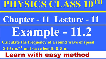 || Physics Class 10th || Chapter 11 || Example 11.2 || P.T.B Syllabus ||