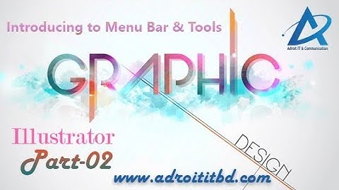 Introducing to Illustrator Menu Bar & Tools in Graphics Design