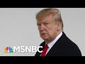 Trump Says His Widely Mocked Letter To Pelosi Got 'Good Reviews' | The 11th Hour | MSNBC