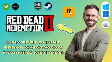 How to Fix Red Dead Redemption 2 Online Error 0x500a0000 (RDR2 Online Fix 2025)