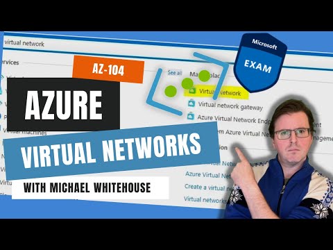 Azure Virtual Networks - Exam AZ-104: Microsoft Azure Administrator