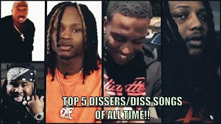 Top 5 - Best Dissers/Diss Songs Of All Time!