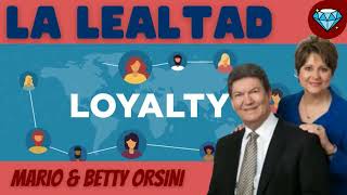 LEALTAD 💎 Betty y Mario ORSINI Emprendedores Negocio Digital Network Marketing MLM AMWAY