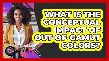 What Is The Conceptual Impact Of Out-Of-Gamut Colors?