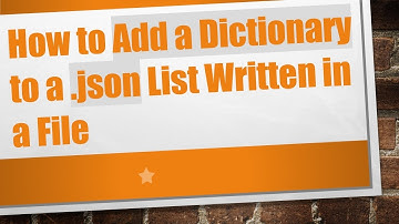 How to Add a Dictionary to a .json List Written in a File